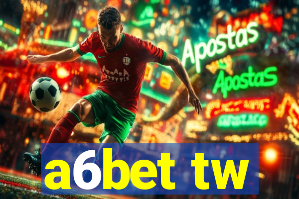 a6bet tw
